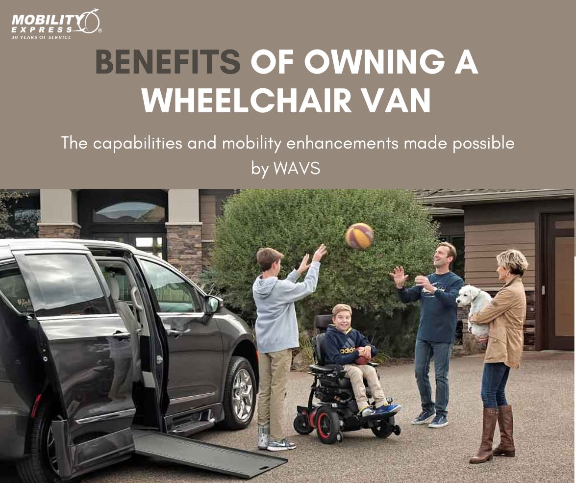 Advantages and Impacts of Owning a Wheelchair Accessible Vehicle