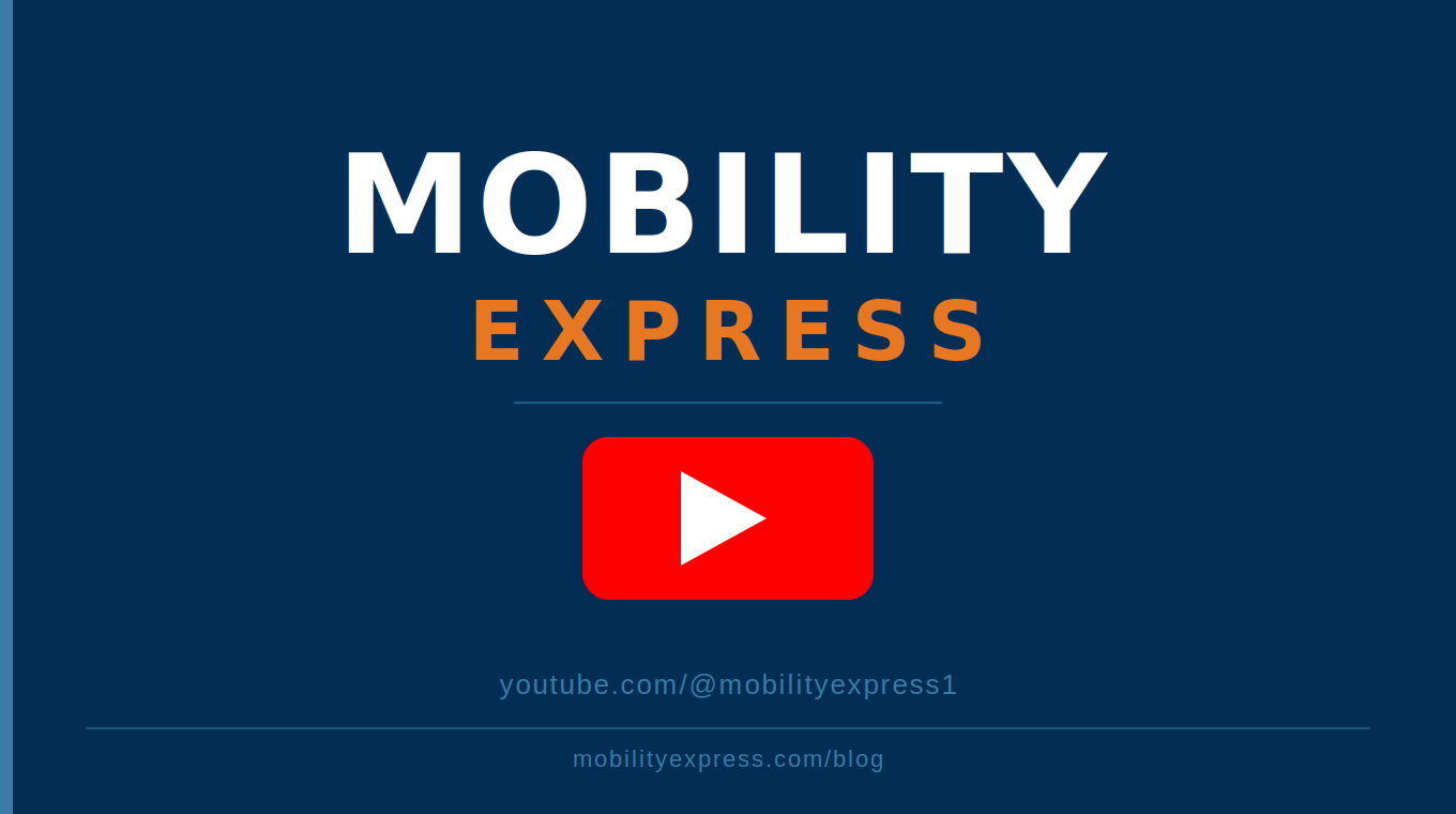 Explore the Mobility Express YouTube Channel